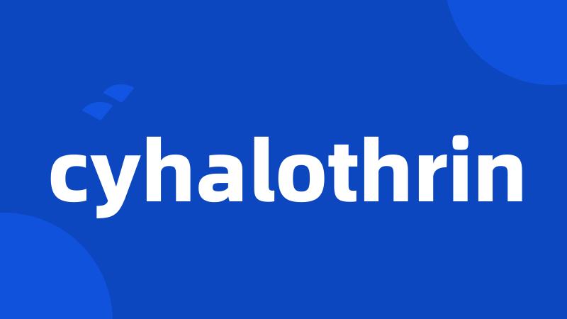 cyhalothrin
