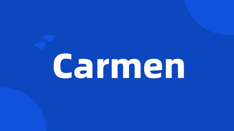 Carmen