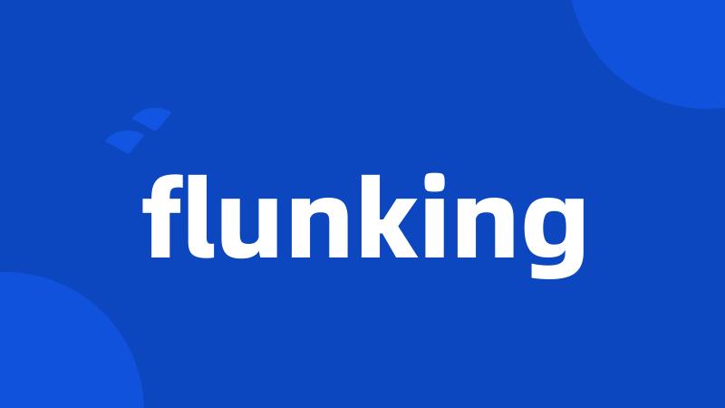 flunking