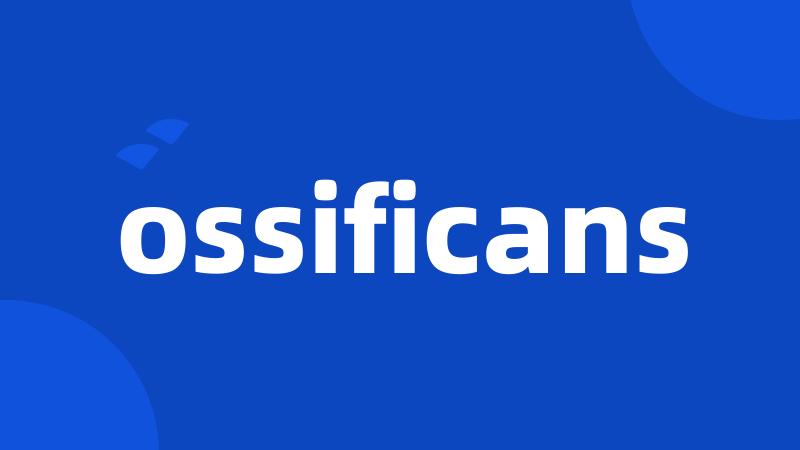 ossificans