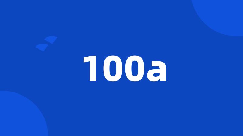 100a