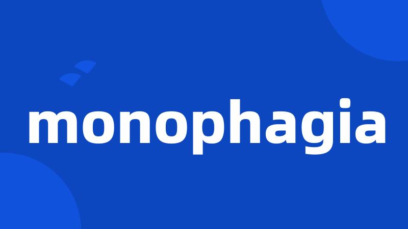 monophagia