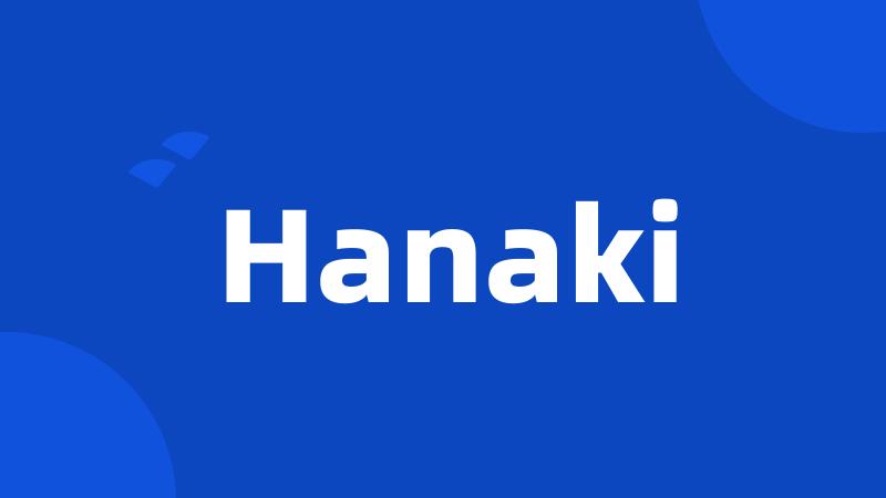 Hanaki