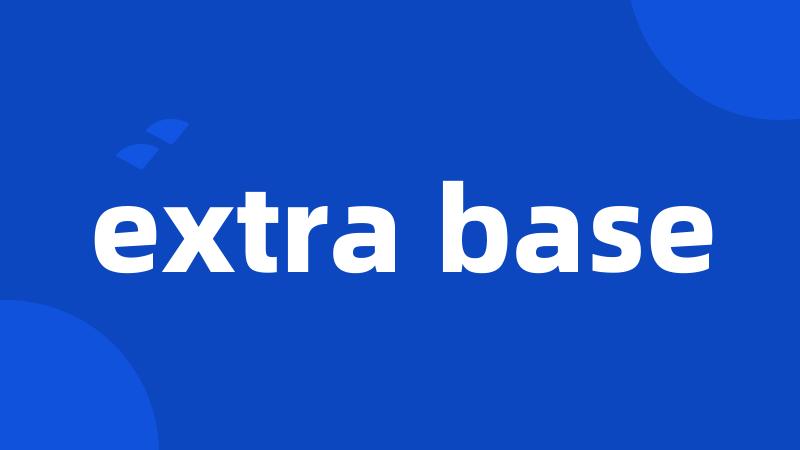 extra base