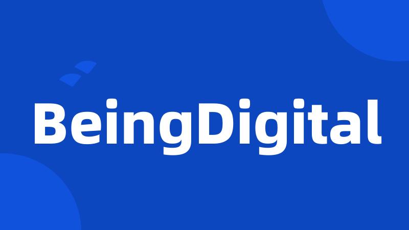 BeingDigital