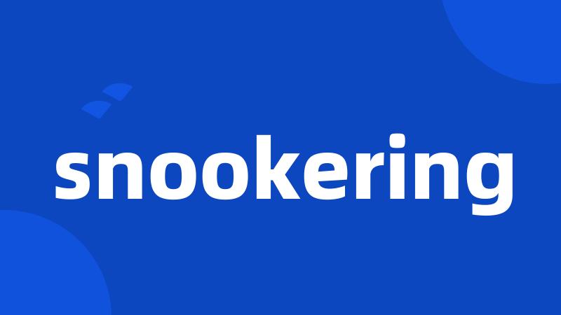 snookering