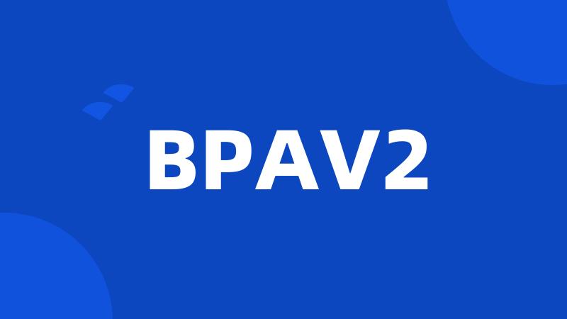 BPAV2