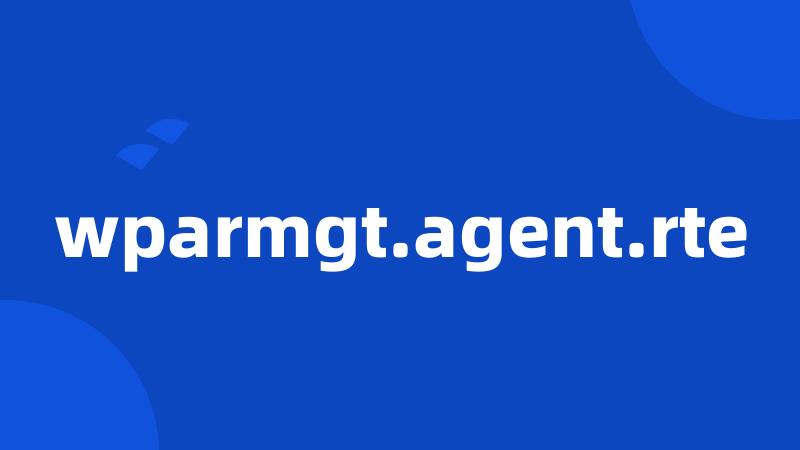 wparmgt.agent.rte