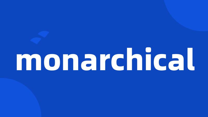 monarchical