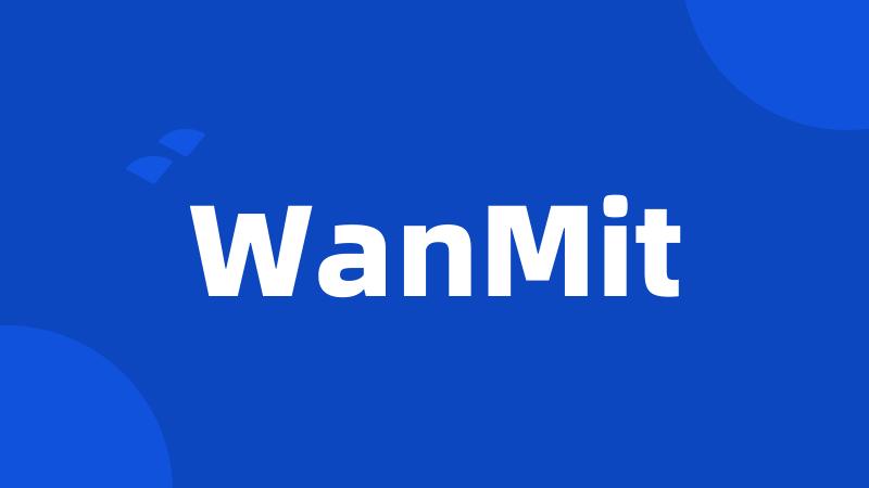 WanMit