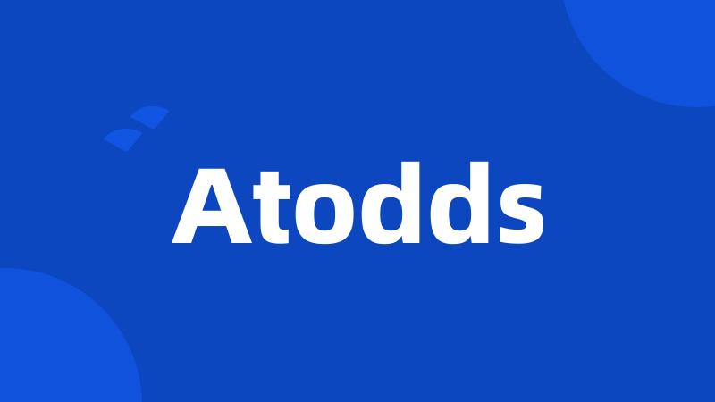 Atodds