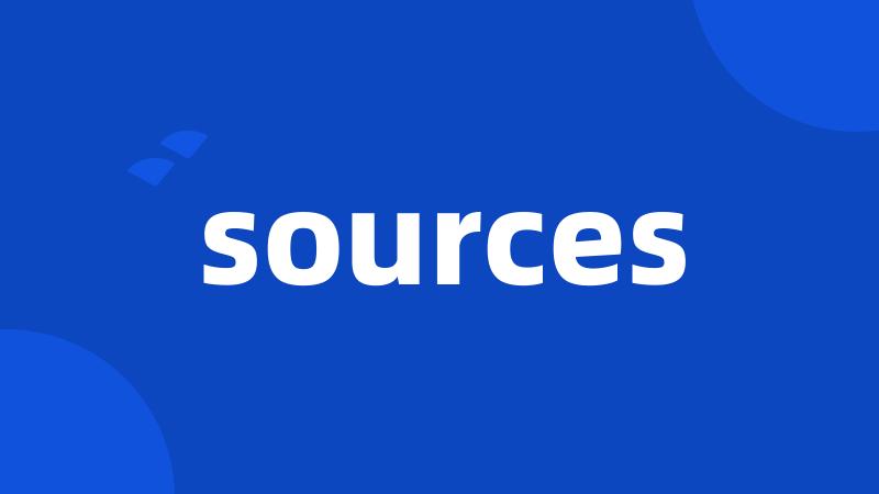 sources