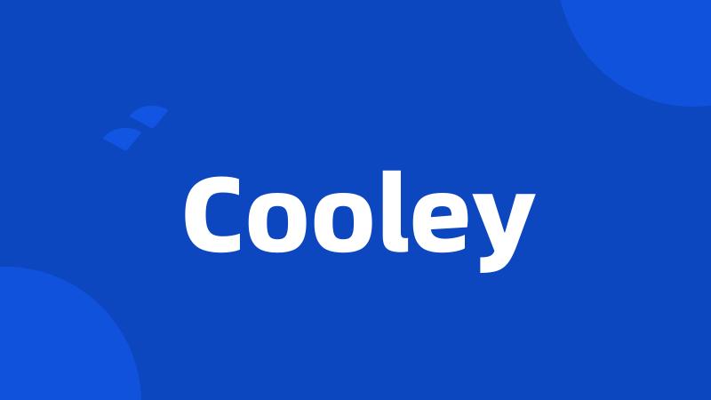 Cooley