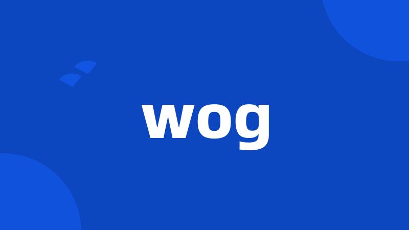 wog