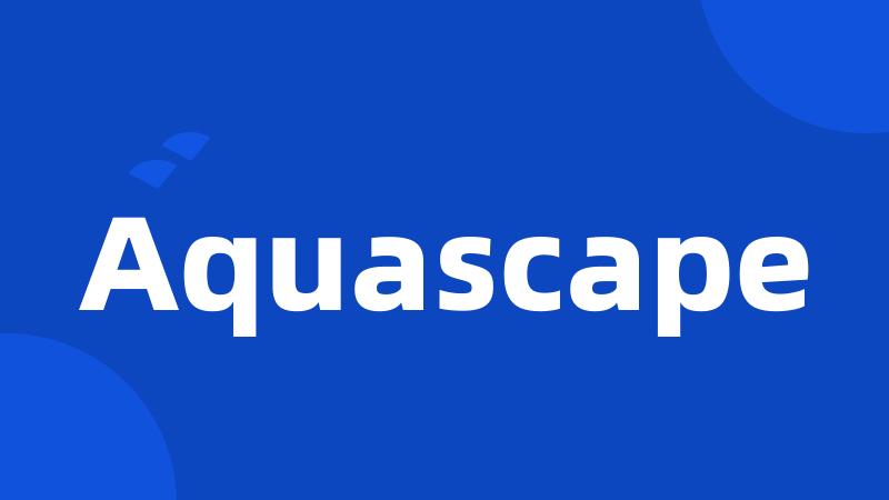 Aquascape