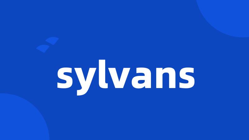 sylvans