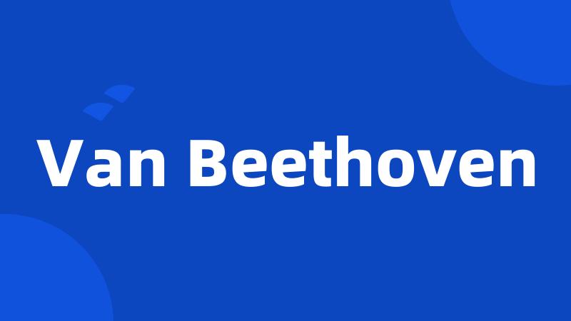 Van Beethoven