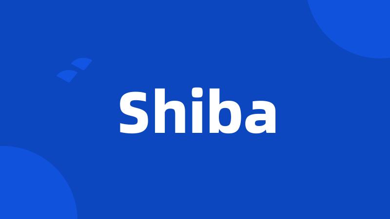 Shiba