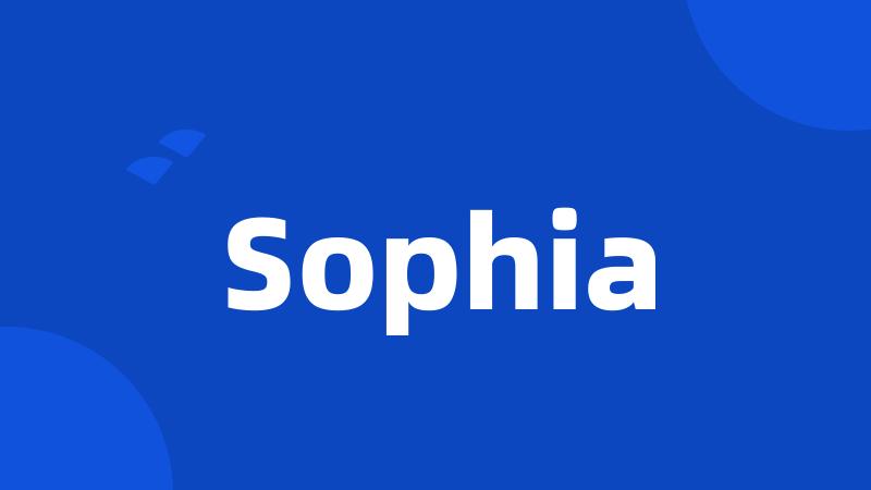 Sophia