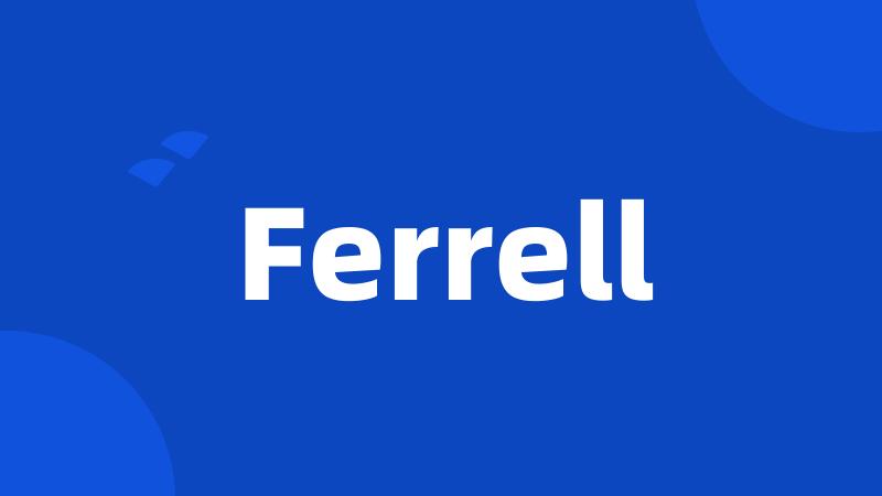 Ferrell