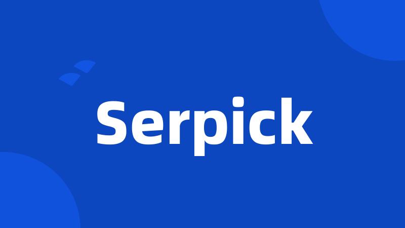 Serpick