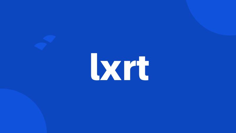 lxrt