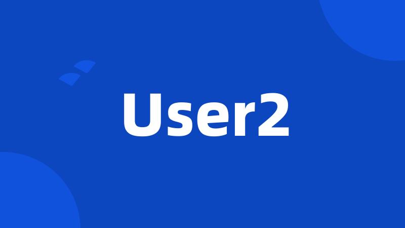 User2