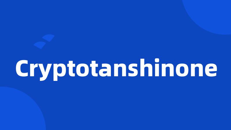 Cryptotanshinone