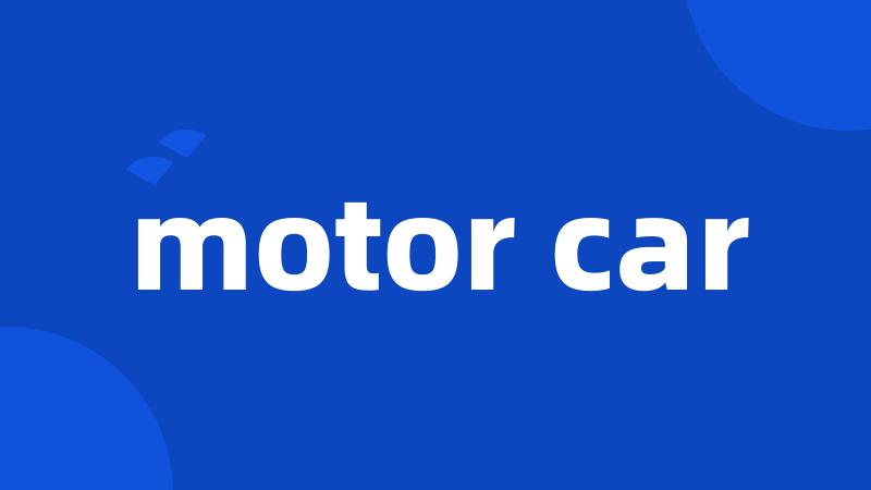 motor car