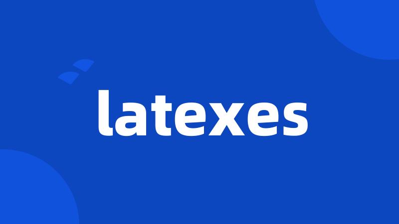 latexes