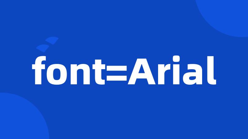 font=Arial