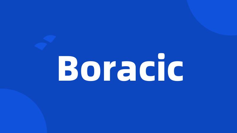 Boracic