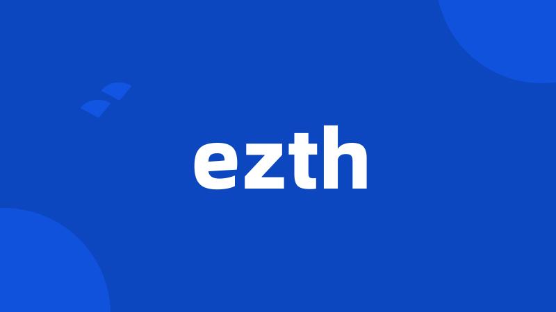 ezth