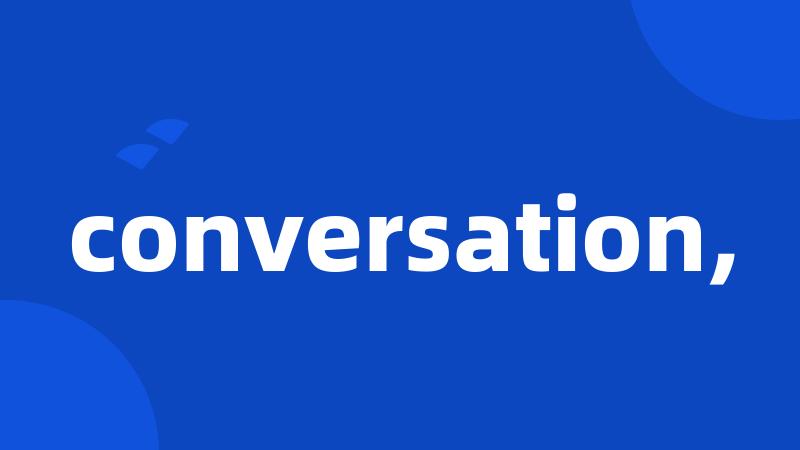 conversation,