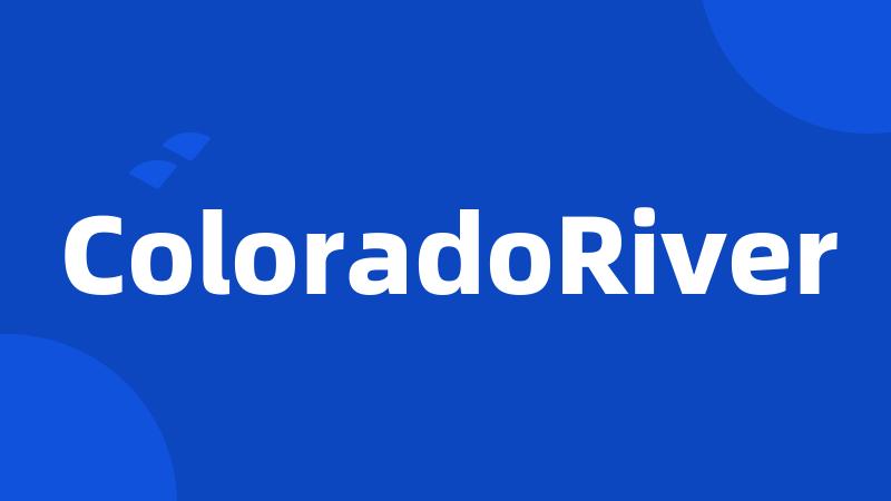 ColoradoRiver
