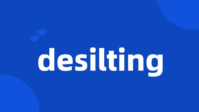 desilting