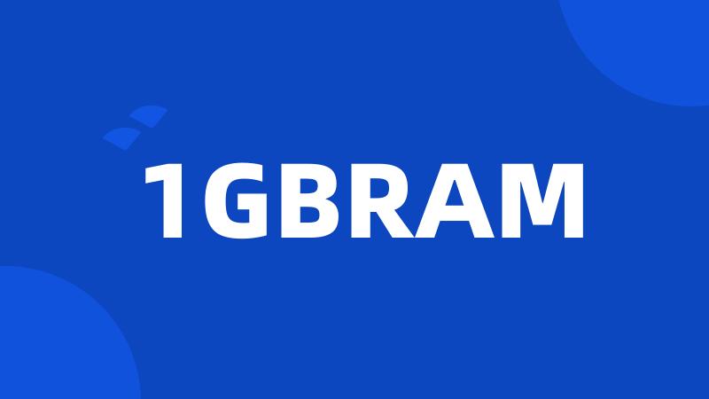 1GBRAM