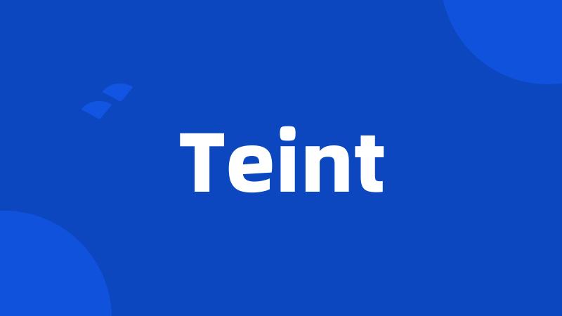 Teint