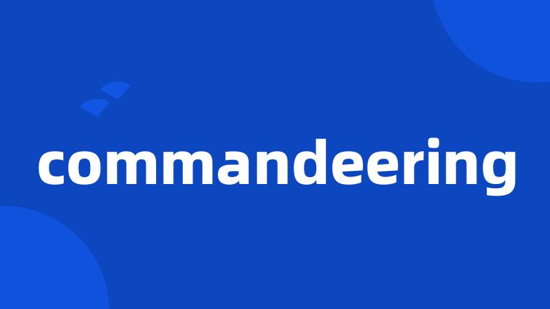 commandeering