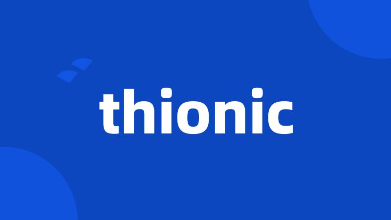 thionic