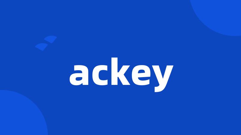 ackey