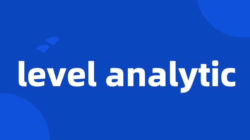 level analytic