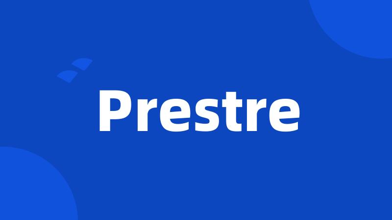 Prestre