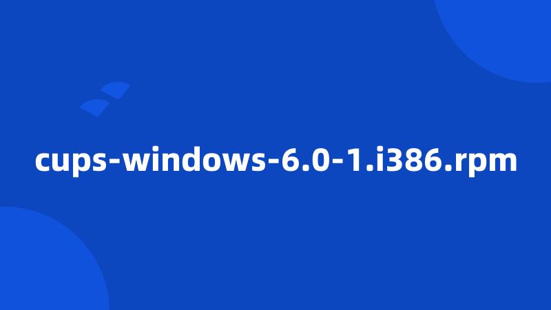 cups-windows-6.0-1.i386.rpm