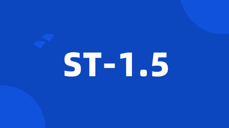 ST-1.5