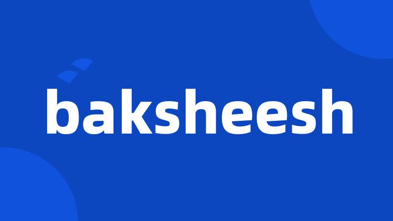 baksheesh