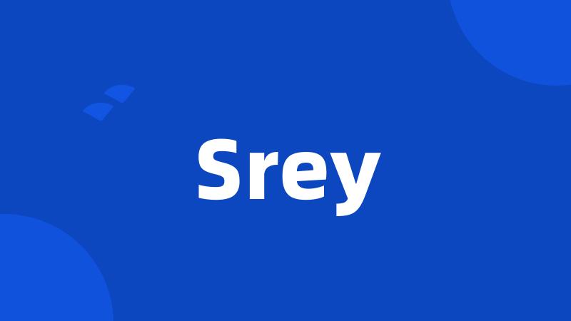 Srey