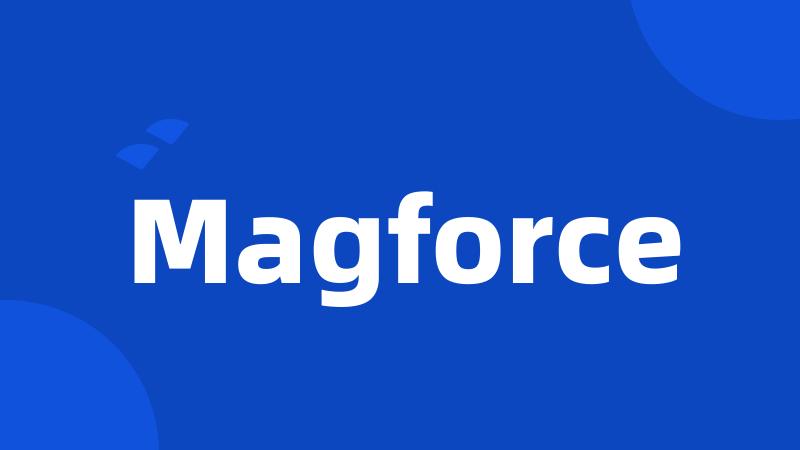 Magforce