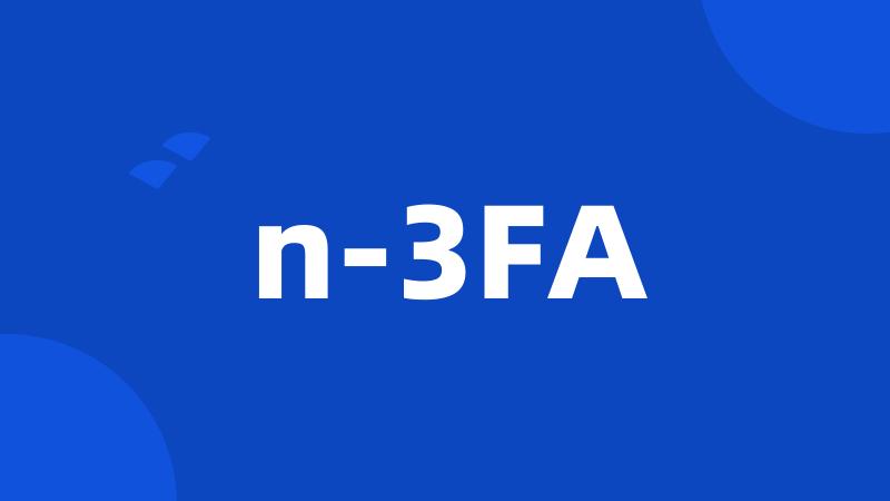 n-3FA