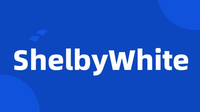 ShelbyWhite